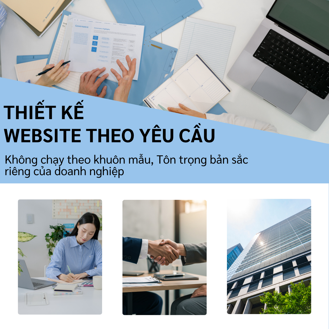 Thiết kế website theo yêu cầu: Chúng tôi bắt đầu từ câu chuyện của doanh nghiệp, không bắt đầu từ một mẫu có sẵn